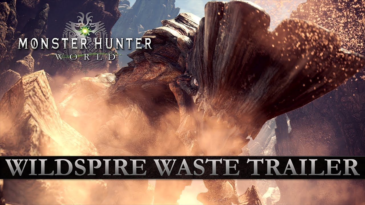 Monster Hunter: World - Wildspire Waste Trailer - YouTube