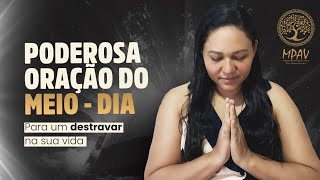 ORAÇÃO DO MEIO - DIA 🕊️ DEUS QUEBRANDO MURALHAS