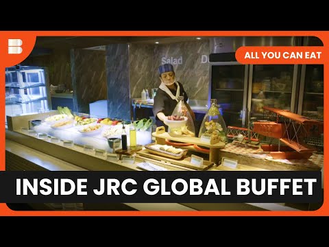 JRC Buffet Unveiled - All You Can Eat: Secrets of the World's Mega Buffet - Food Documentary
