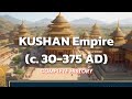 The Kushan Empire: Journey Along the Silk Road | Rise and Fall | Historical Insights
