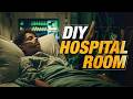 DIY Hospital Room Build Expensive Locations For Cheap