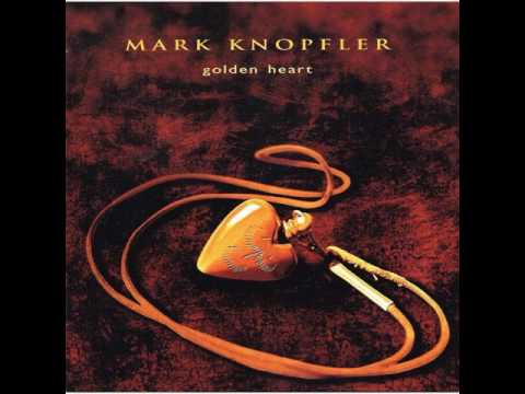 Mark Knopfler - Golden heart
