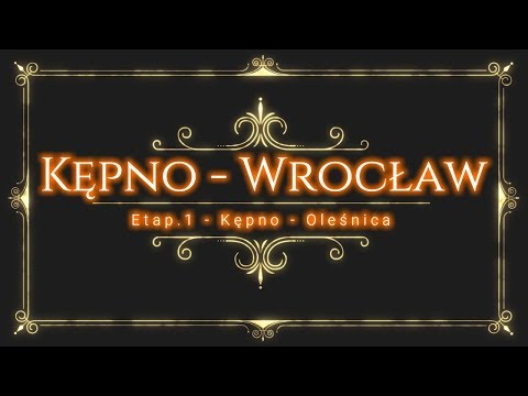 KĘPNO - OLEŚNICA GPS [DW482-S8-DW340][e1 Kępno-Wrocław] @BoczneDrogi