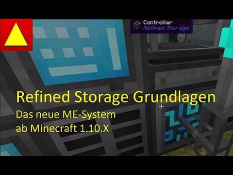 ME System Refined Storage Grundlagen neues ME System ab Minecraft 1 10 X