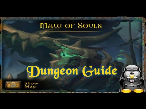 WoW Legion: Maw of Souls Dungeon Guide