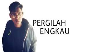 Download lagu FIZIE SHAFIE |PERGILAH ENGKAU mp3