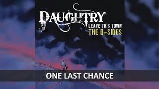 DAUGHTRY - ONE LAST CHANCE LYRICS