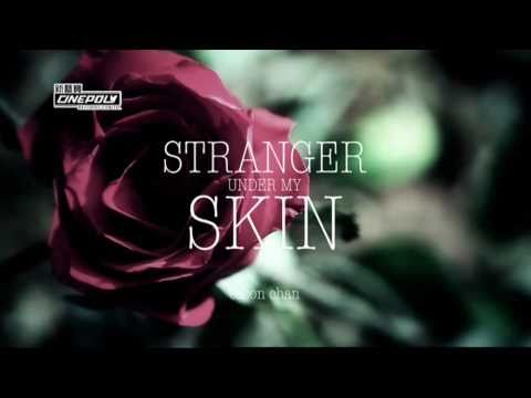 Video thumbnail for Stranger Under My Skin