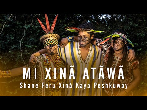 Shane Feru Xinã Kaya Peshkuway - Mī Xinã Atãwã