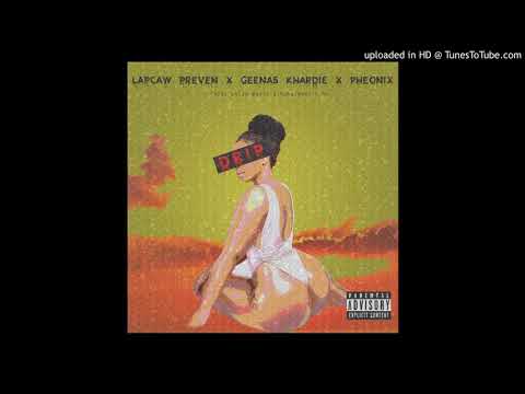 Lapcaw Preven, GeeNas Khardie & Pheonix _ Drip (OfficialAudio)
