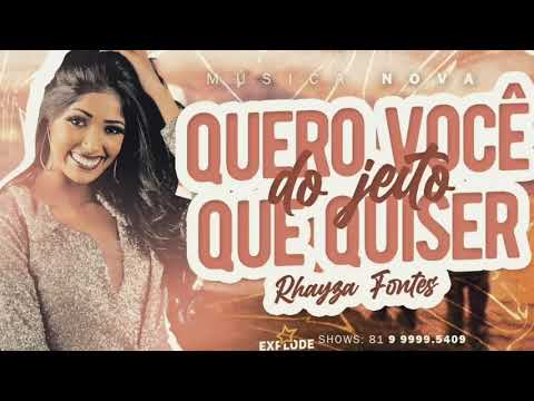 🔴 RHAYZA FONTES - QUERO VOCÊ