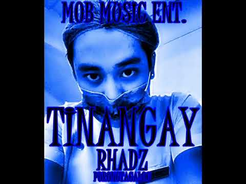 TINANGAY-RHADZ OF PURONGTAGALOG