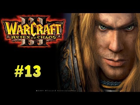 Let's play Warcraft 3 [13] The Invasion of Kalimdor