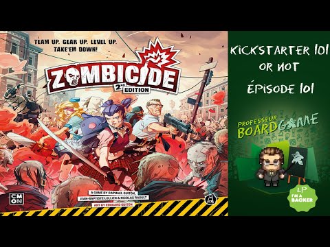 Kickstarter 101 or Not (EP101) Zombicide 2e édition - Règles et critique