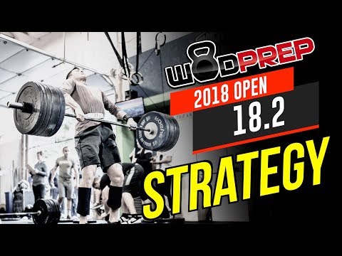 CrossFit® Open 18.2 WOD Tips & Strategy [WODprep OFFICIAL!]