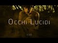 Ultimo 🎵 OCCHI LUCIDI (Testo/Lyrics)