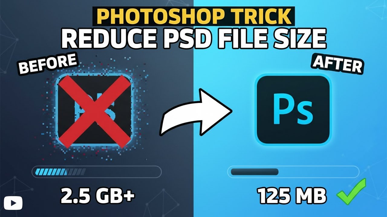 How to Reduce Photoshop PSD File Size | Photoshop Trick