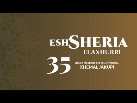 35. eshSheria - Hoxhë Xhemal Jakupi