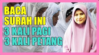 Download lagu Baca Surah Ini Setiap Hari 3 Kali Pagi 3 Kali Petang ~ ANDA PASTI TAK MENYESAL - Ustazah Asma Harun mp3