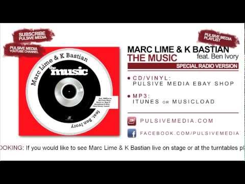 Marc Lime & K Bastian feat. Ben Ivory - The Music (Special Radio Version)