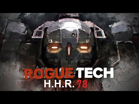 Battletech Roguetech HHR Ep 78 - 4 to 1