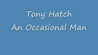 Tony Hatch - An Occasional Man.wmv