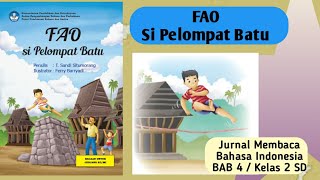 Download lagu FAO SI PELOMPAT BATU | Jurnal Membaca Bahasa Indonesia Kelas 2 SD BAB 4 Kurikulum Merdeka mp3 Download lagu FAO SI PELOMPAT BATU | Jurnal Membaca Bahasa Indonesia Kelas 2 SD BAB 4 Kurikulum Merdeka mp3