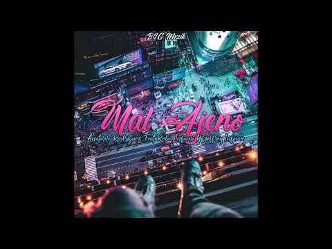 Mal Ajeno - Añaterve Rodríguez FT Rober Infame & Jeffrey Infame.