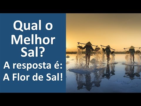Qual o melhor sal?  a resposta é flor de sal! | Dr. Marco Menelau