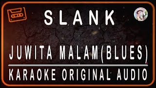 Download lagu SLANK - JUWITA MALAM (BLUES) - KARAOKE ORIGINAL SOUND mp3 Download lagu SLANK - JUWITA MALAM (BLUES) - KARAOKE ORIGINAL SOUND mp3
