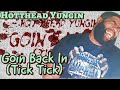 Goin Back In Tick Tick Reaction