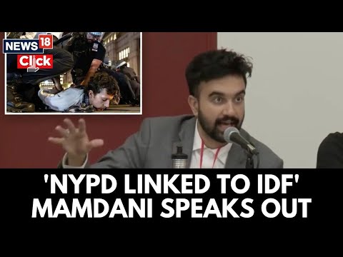 Zohran Mamdani Explains Why He Said The IDF Had Laced The NYPD’s Boots | N18G | World News
