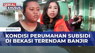 Banjir Rendam Perumahan Subsidi di Sukawangi Bekasi, Warga Minta Tanggul Dibangun | SAPA MALAM