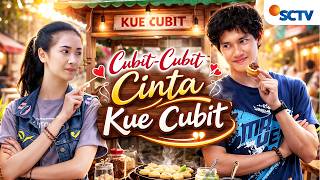 Download lagu FULL FTV SCTV Cubit-Cubit Cinta Kue Cubit | Hardi Fadhillah & Nadia Arina mp3