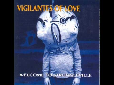 Glory And The Dream - Vigilantes Of Love