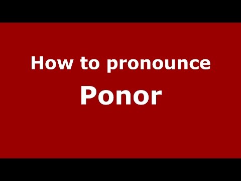 How to pronounce Ponor
