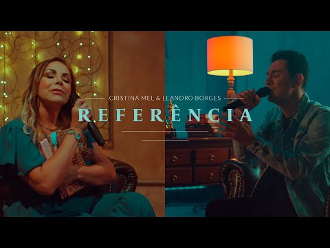Referência (part. Leandro Borges) - Cristina Mel