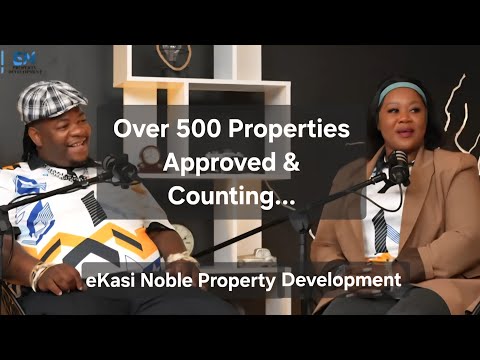 500 Properties & Counting | eKasi Noble Property Developments | Blacks in Property in South Africa 