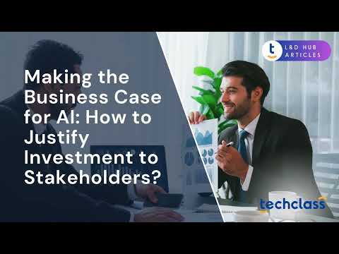 Making the Business Case for AI: How to Justify Investment to Stakeholders?