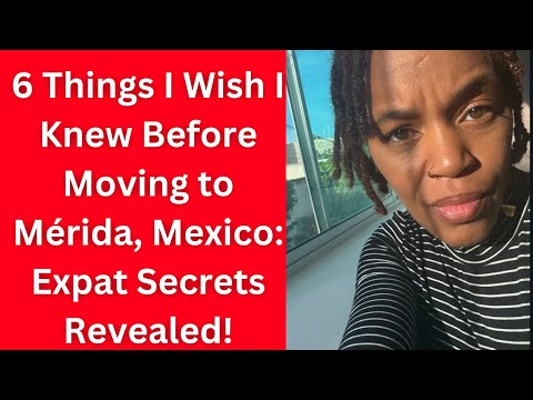 6 Things I Wish I Knew Before Moving to Mérida, Mexico: Expat Secrets Revealed!|Merida MX Expat Fam