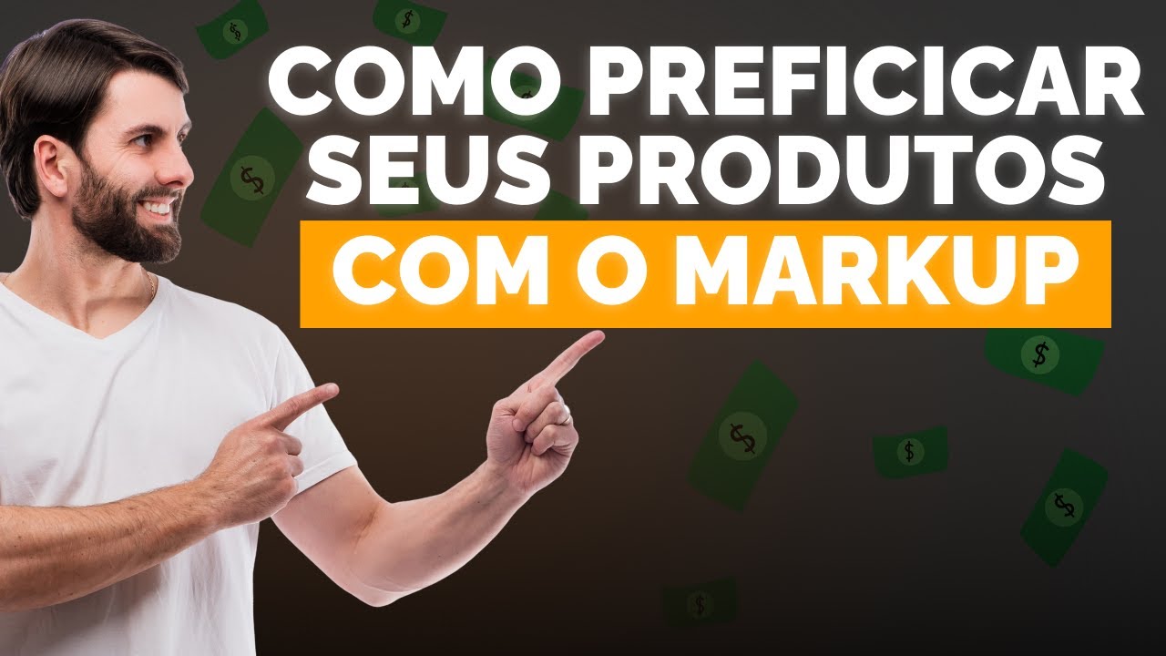 Formação do Markup: Como Definir o Preço Ideal do Seu Produt
