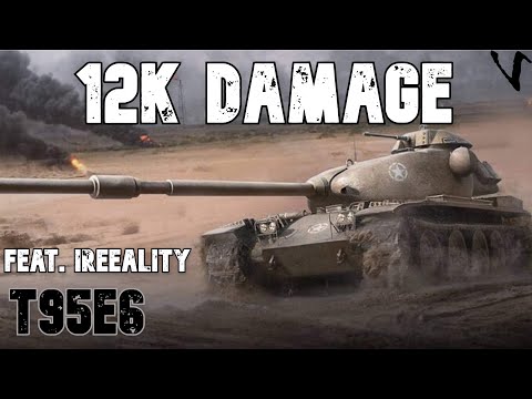 T95E6 - Best Tier X Medium?: 12K Damage: iReeality - Guest Replay: World of Tanks Modern Armor