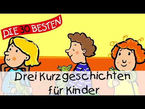 🥱 Drei Kurzgeschichten für Kinder (12 Min.) || Folge 17 - Geschichten für Kinder