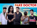 Fraud Doctor TBF Sagar Kuhard KUnal Tyagi Short Film