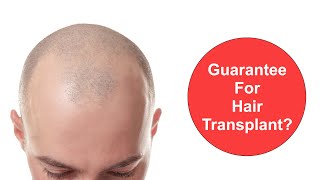 Do You Give Guarantee For Your Hair Transplants?