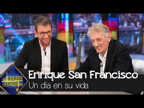 Enrique San Francisco explica cómo es un día de su vida - El Hormiguero 3.0