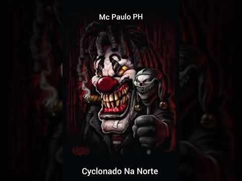 Mc Paulo PH - Cyclonado Na Norte ( Áudio Oficial ) D Santana No Beat