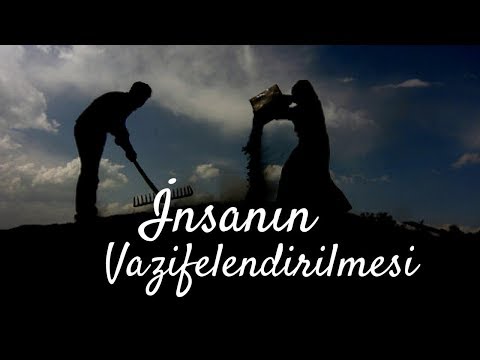 Risale-i Nur Dersleri - Yirmi Üçüncü Söz İkinci Mebhas (İnsanın Vazifelendirilmesi)