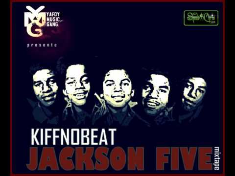 Kiff No Beat - Jackson Five (Jackson Five Mixtape)