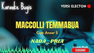 Download lagu Maccolli Temmabua _ Ansar S _ Karaoke bugis electon mp3